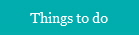 Things to do