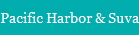 Pacific Harbor & Suva